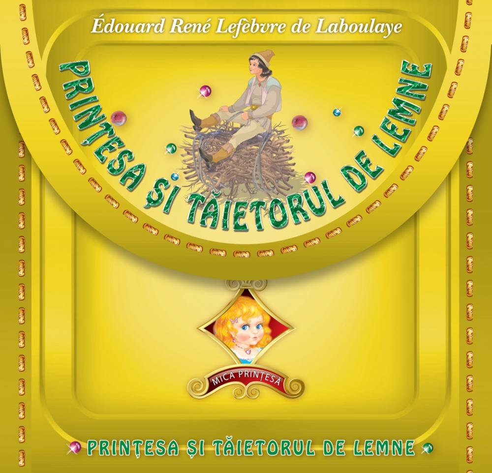 PRINTESA SI TAIETORUL DE LEMNE - PE CARTON CU POSETUTA Books