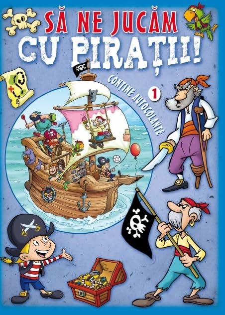 SA NE JUCAM CU PIRATIIVOL 1 CONTINE AUTOCOLANTE Books