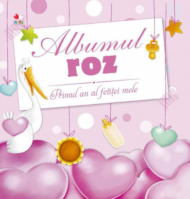 ALBUMUL ROZ PRIMUL AN AL FETITEI MELE Books