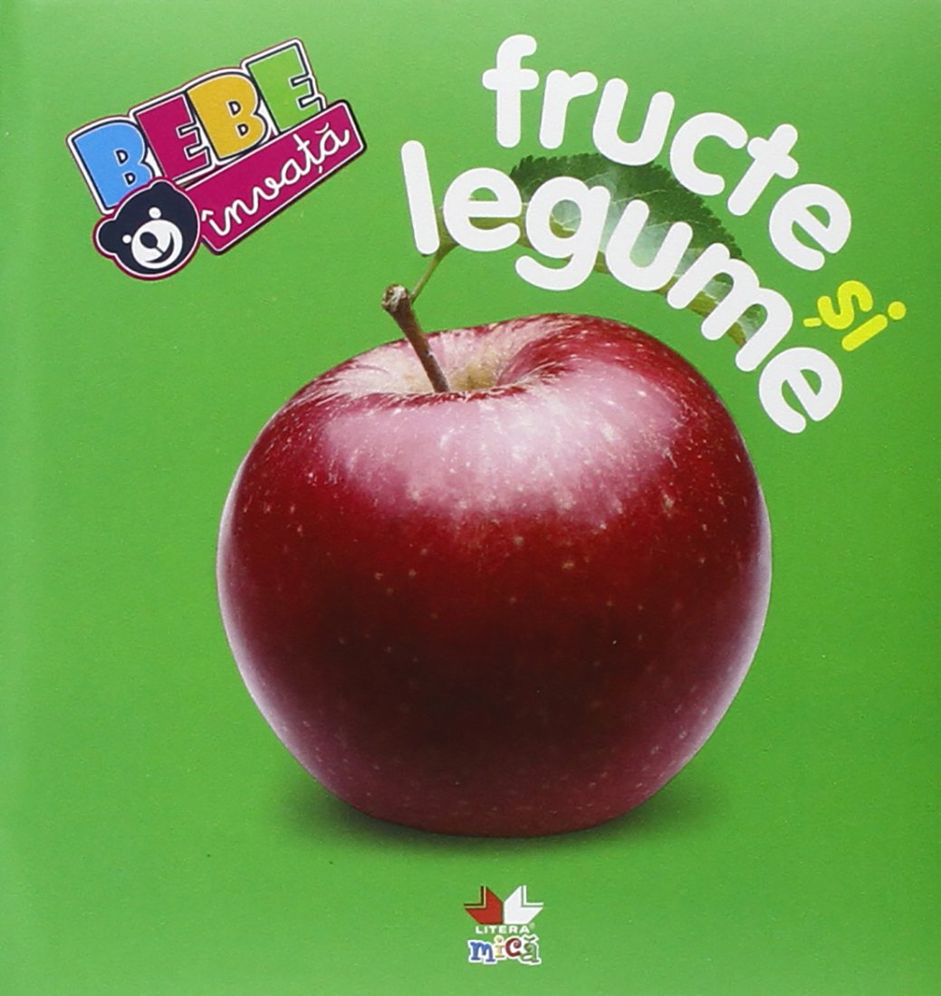 Fructe Si Legume. Bebe Invata book