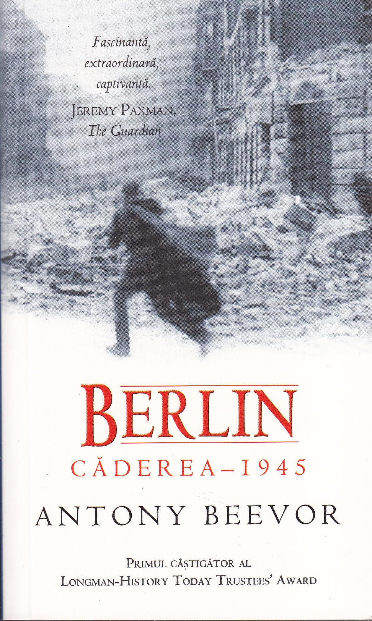 Berlin - Caderea 1945 - Antony Beevor Books