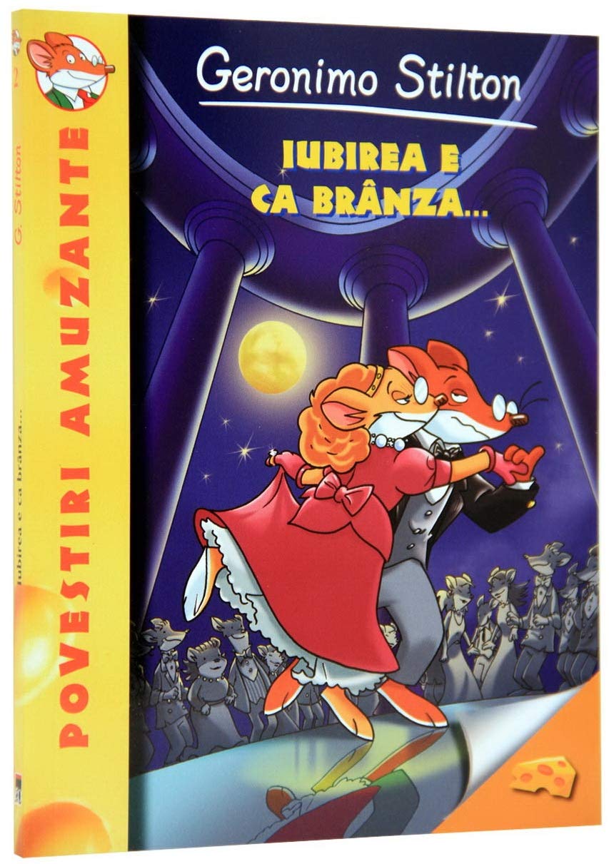 Iubirea E Ca Branza. Geronimo Stilton, Vol.2 Novels & Short Stories