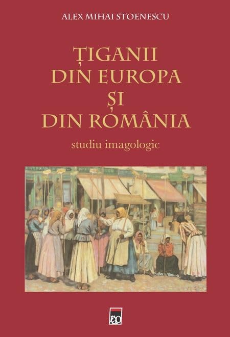 TIGANII DIN EUROPA SI DIN ROMANIA Books