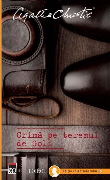 CRIMA PE TERENUL DE GOLF-POIROT EDITIA COLECTIONARULUI Books
