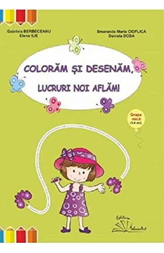 Coloram Si Desenam, Lucruri Noi Aflam! Grupa Mica Novels & Short Stories