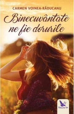 Binecuvantate ne fie dorurile Books