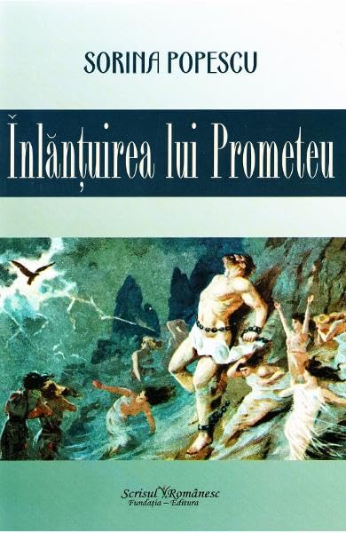 Inlantuirea Lui Prometeu book