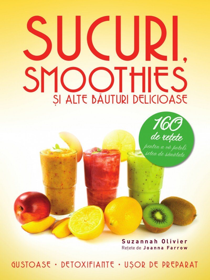 SUCURI SMOOTHIES SI ALTE BAUTURI DELICIOASE book