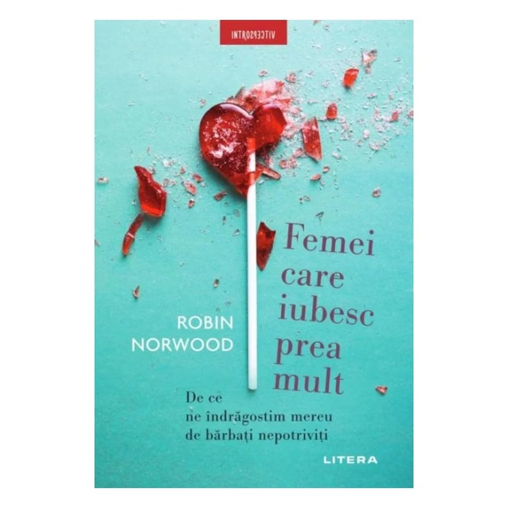 Femei Care Iubesc Prea Mult book