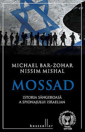 MOSSAD ISTORIA SANGEROASA A SPIONAJULUI ISRAELIAN Books