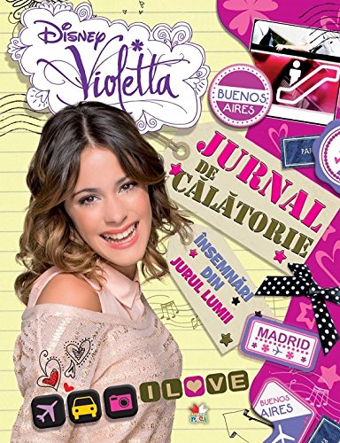 DISNEY VIOLETTA JURNAL DE CALATORIE INSEMNARI DIN JURUL LUMII Books