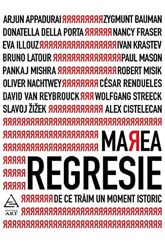 Marea Regresie: De Ce Traim Un Moment Istoric Social Sciences