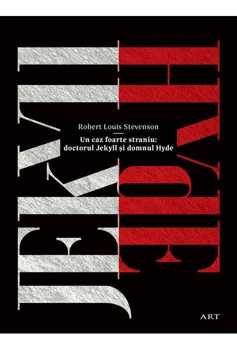 Un Caz Foarte Straniu: Doctorul Jekyll Si Domnul Hyde Classics