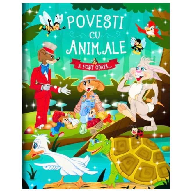Povesti Cu Animale. A Fost Odata... Novels & Short Stories