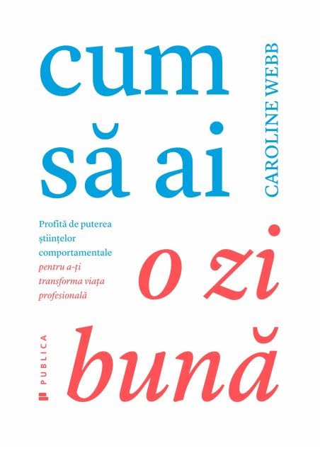 CUM SA AI O ZI BUNA book