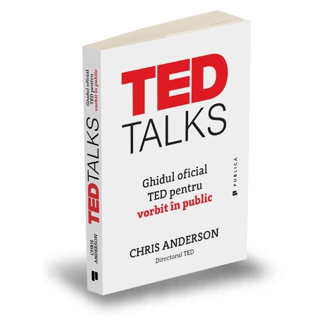 Ted Talks. Ghidul Oficial Ted Pentru Vorbitul In Public book