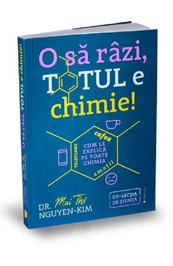 O sa razi, totul e chimie! book