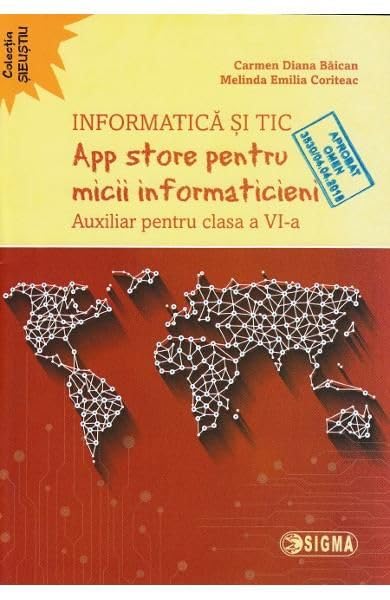 Informatica Si Tic. App Store Pentru Micii Informaticieni. Clasa A 6-A Non-fiction