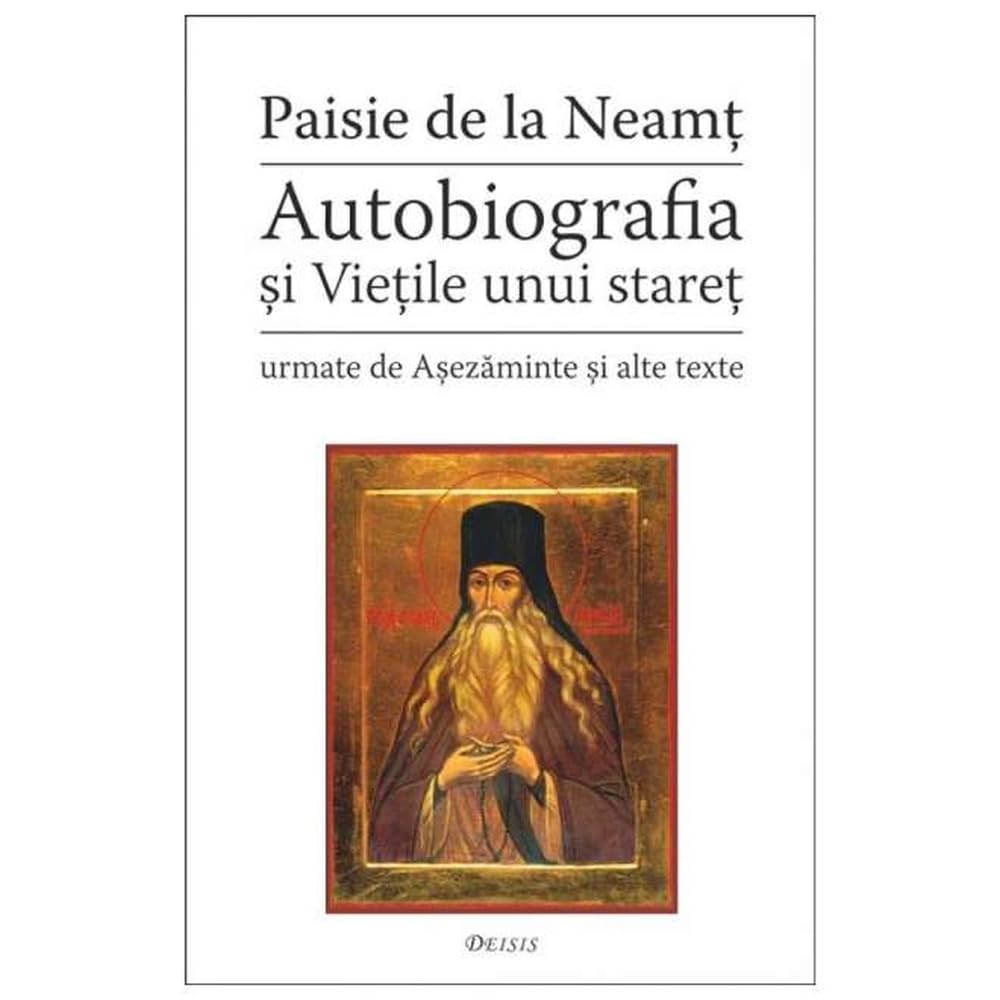 Autobiografia Si Vietile Unui Staret Religion & Esotericism