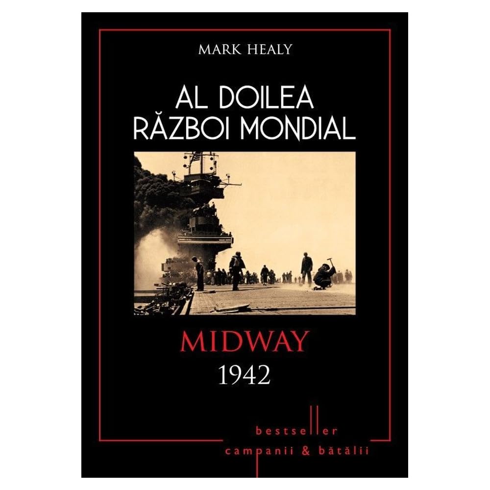 AL DOILEA RAZBOI MONDIAL MIDWAY 1942 Books