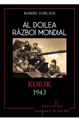 AL DOILEA RAZBOI MONDIAL KURSK 1943 Books