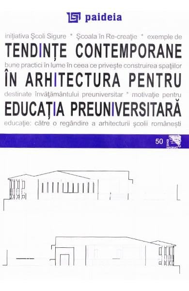 Tendinte Contemporane In Arhitectura Pentru Educatia Preuniversitara Non-fiction