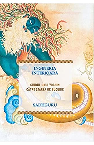 Ingineria interioara - ghidul unui yoghin catre starea de bucurie Books