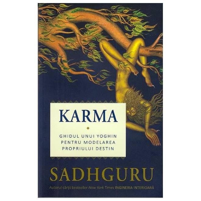 Karma. Ghidul Unui Yoghin Pentru Modelarea Propriului Destin Religion & Esotericism