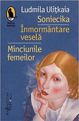 Soniecika. Inmormantare vesela. Minciunile femeilor Contemporary literature Books