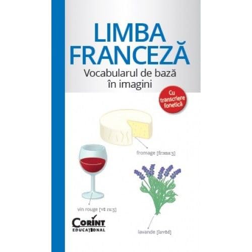 Vocabularul De Baza In Imagini Cu Transcriere Fonetica. Limba Franceza Books