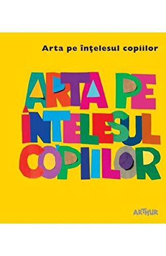 ARTA PE INTELESUL COPIILOR CARTEA GALBENA Books
