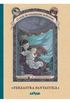 O SERIE DE EVENIMENTE NEFERICITE, VOL 3. FEREASTRA FANTASTICA Books