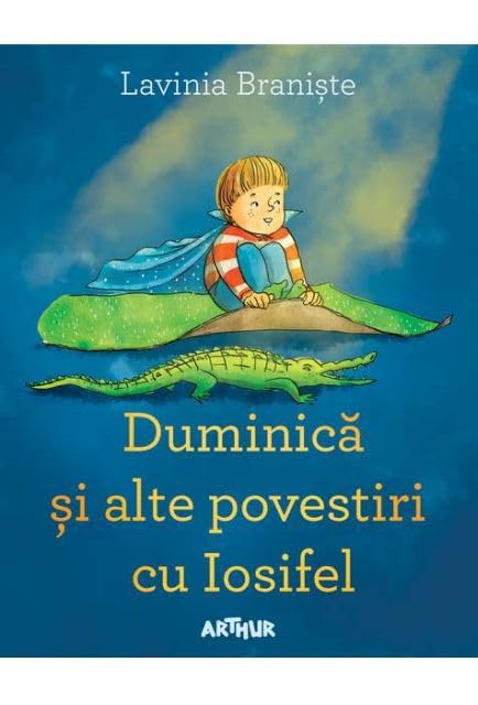 DUMINICA SI ALTE POVESTIRI CU IOSIFEL Novels & Short Stories