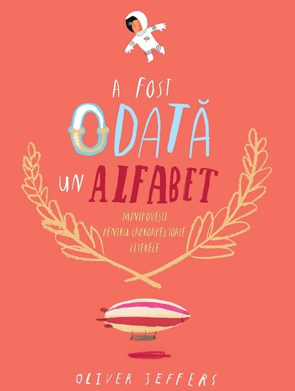 A fost odata un alfabet - Oliver Jeffers Books