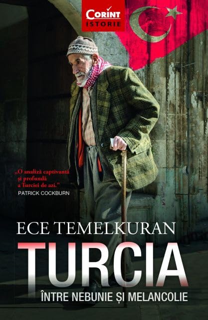 TURCIA INTRE NEBUNIE SI MELANCOLIE Books