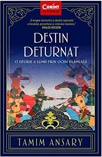 Destin deturnat. O istorie a lumii prin ochii islamului. Books