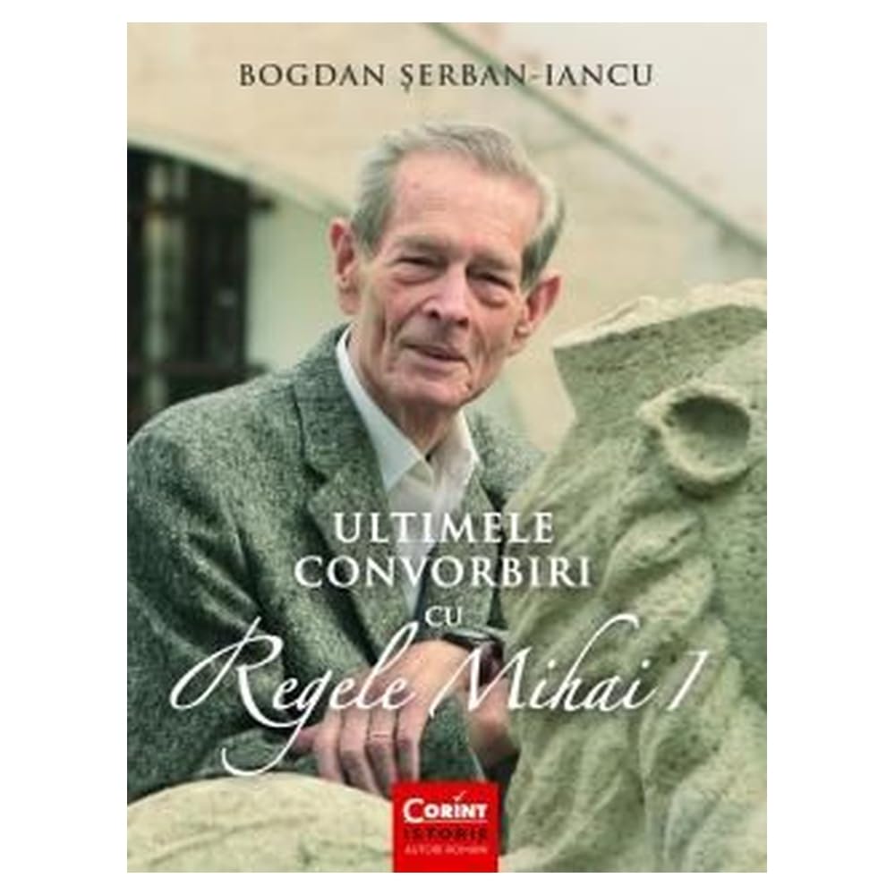 Ultimele Convorbiri Cu Regele Mihai I Memories