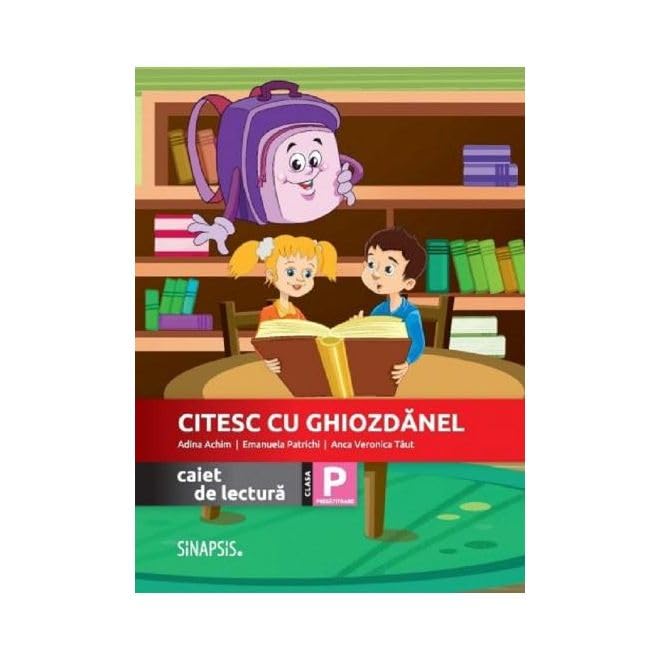 Citesc Cu Ghiozdanel. Caiet De Lectura. Clasa Pregatitoare Non-fiction
