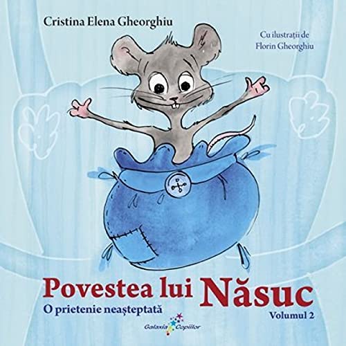 O Prietenie Neasteptata. Povestea Lui Nasuc, Vol. 2 Children's books