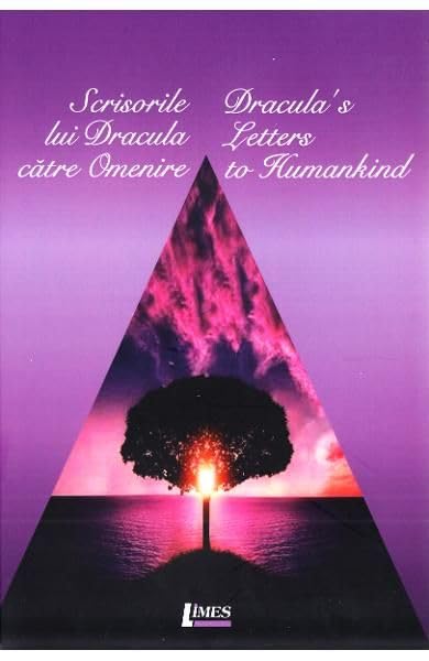 SCRISORILE LUI DRACULA CATRE OMENIRE DRACULAS LETTERS TO HUMANIKIND Books
