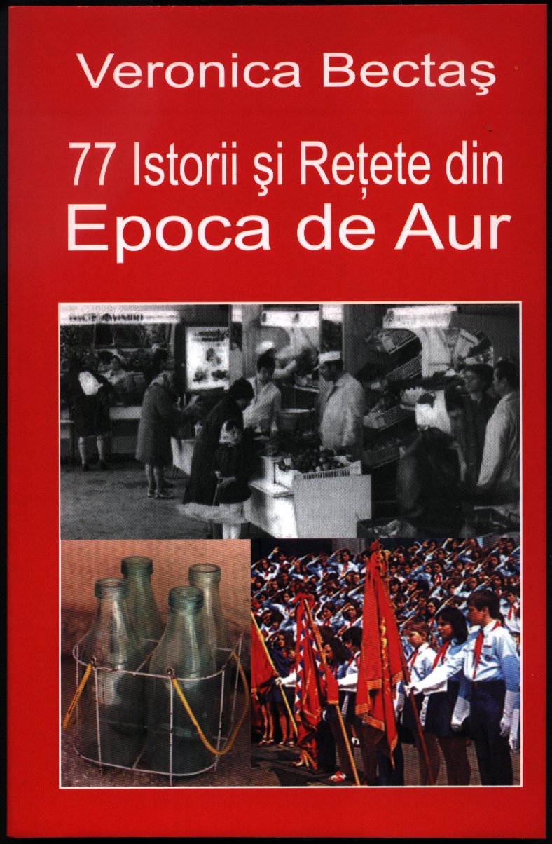 77 istorii si retete din Epoca de Aur book