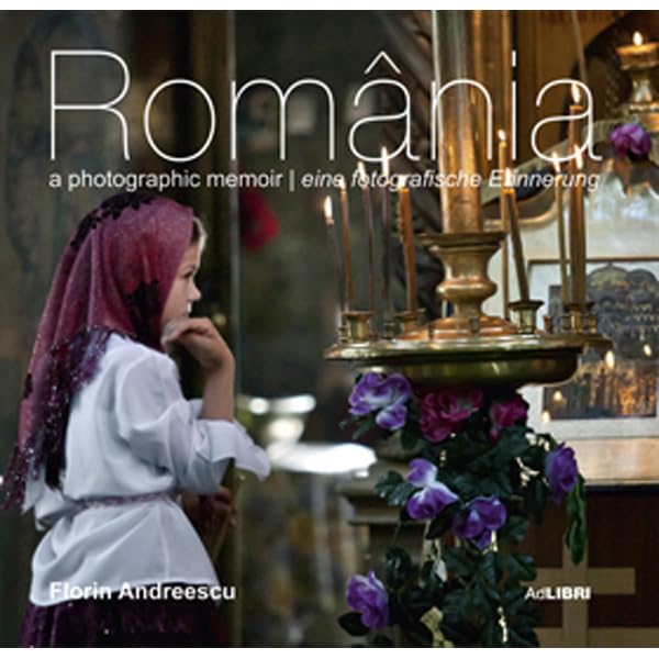 ROMANIA O AMINTIRE FOTOGRAFICA ENGLEZGE Books