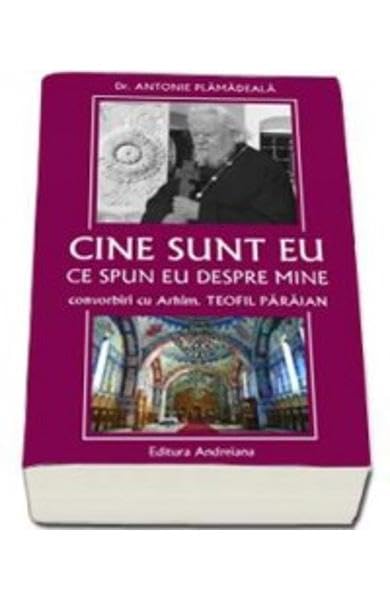 Cine Sunt Eu. Ce Spun Eu Despre Mine Religion & Esotericism