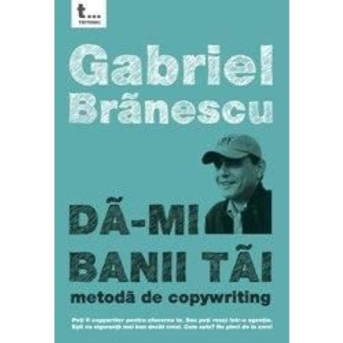 Da-mi banii tai Gabriel Branescu book