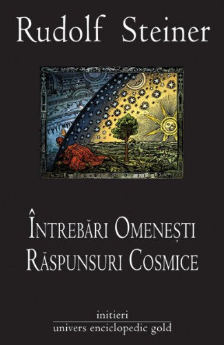 Intrebari omenesti raspunsuri cosmice - Steiner Rudolf book