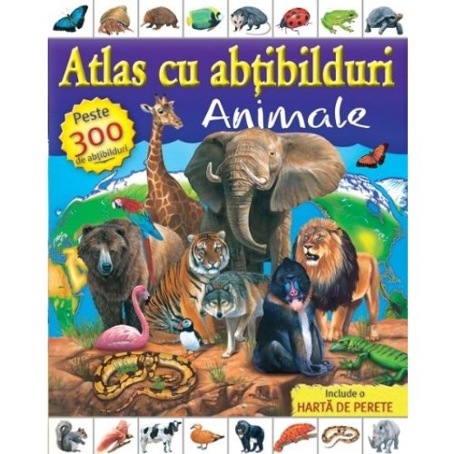 ATLAS CU ABTIBILDURI - ANIMALE Books