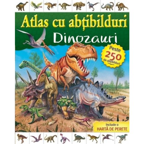 ATLAS CU ABTIBILDURI - DINOZAURI Books