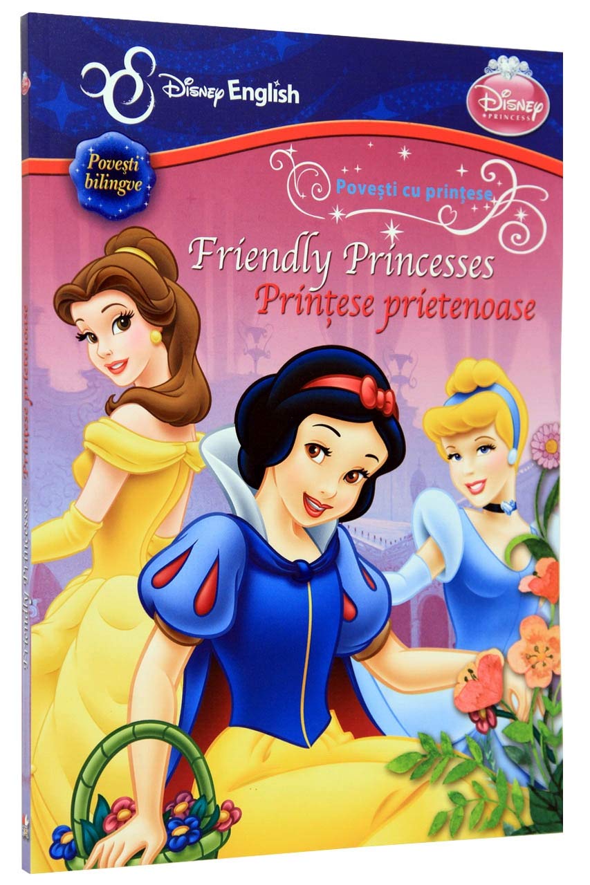 POVESTI CU PRINTESE PRINTESE PRIETENOASEFRIENDLY PRINCESSES Books