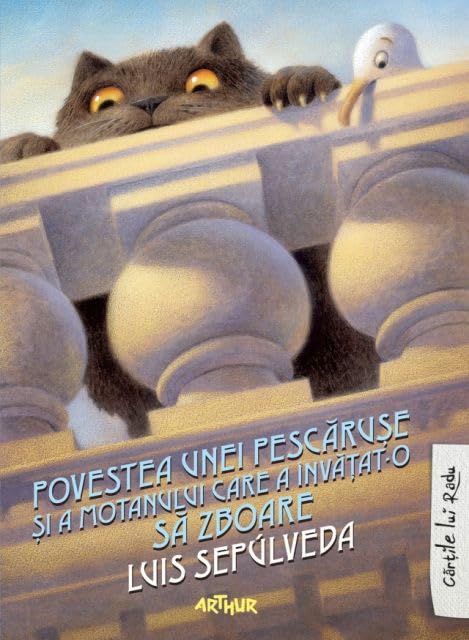 POVESTEA UNEI PESCARUSE SI A MOTANULUI CARE A INVATAT-O SA ZBOARE Books