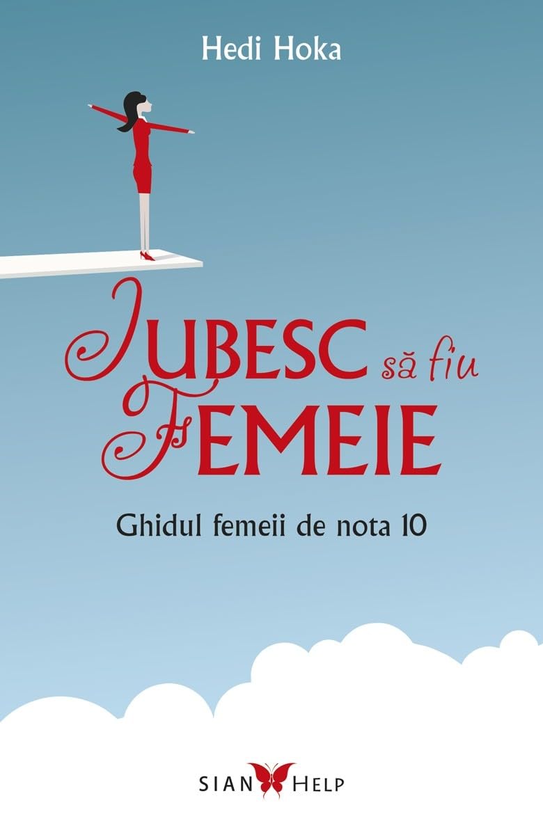 Iubesc Sa Fiu Femeie. Ghidul Femeii De Nota 10 Learning & Reference